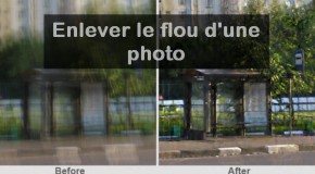 Enlever le flou d’une photo