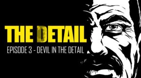 The Detail Episode 3 Devil in The Detail