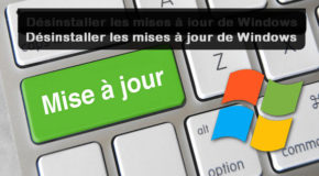 Désinstaller les mises à jour de Windows