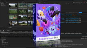 Adobe Media Encoder 2025 v25.0.0.054 Préactivé