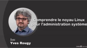 Comprendre le noyau Linux l’administration système