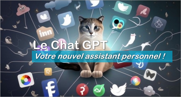 Le Chat GPT, votre nouvel assistant personnel