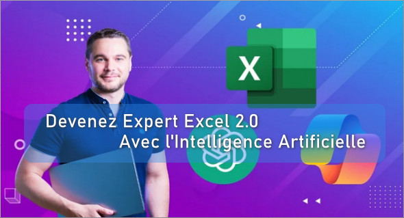 Devenez Expert Excel 2.0 avec IA